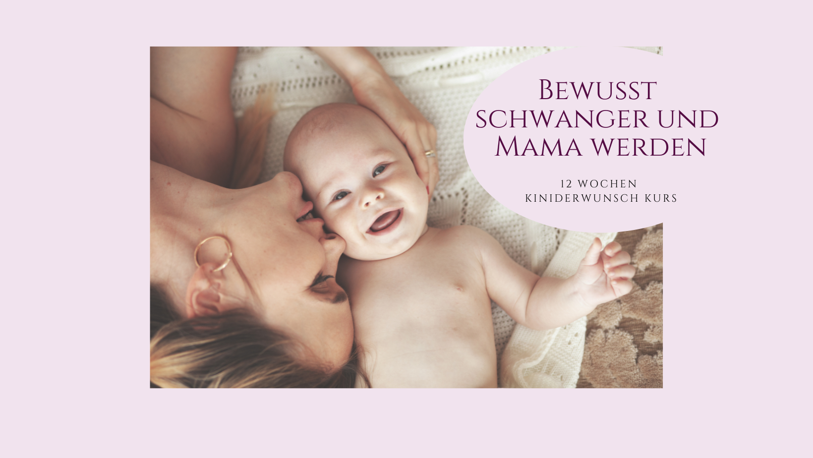 Bewusst schwanger und Mama werden (2)